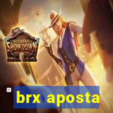 brx aposta